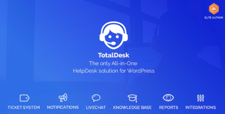 TotalDesk v1.8.1 - Helpdesk, Knowledge Base &amp; Ticket System