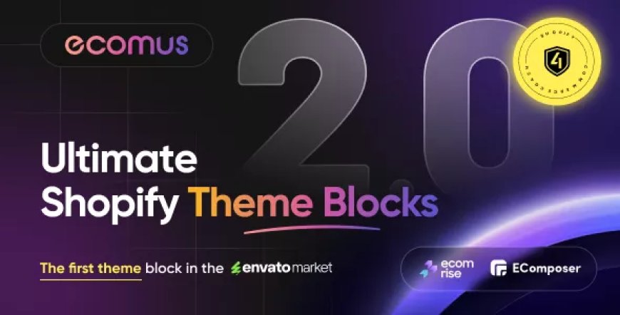 Ecomus - Ultimate Shopify OS 3.0 (Theme Block) v2.2.0