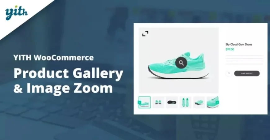 YITH WooCommerce Product Gallery &amp; Image Zoom v2.29.0