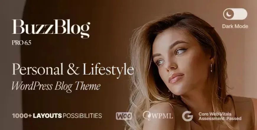 Buzz v6.7.4 - Personal &amp; Lifestyle WordPress Blog Theme with Dark Mode