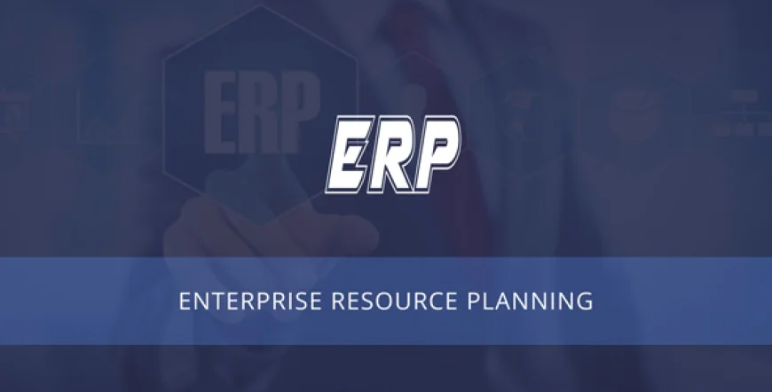 ERP - Business Resource Planning Management